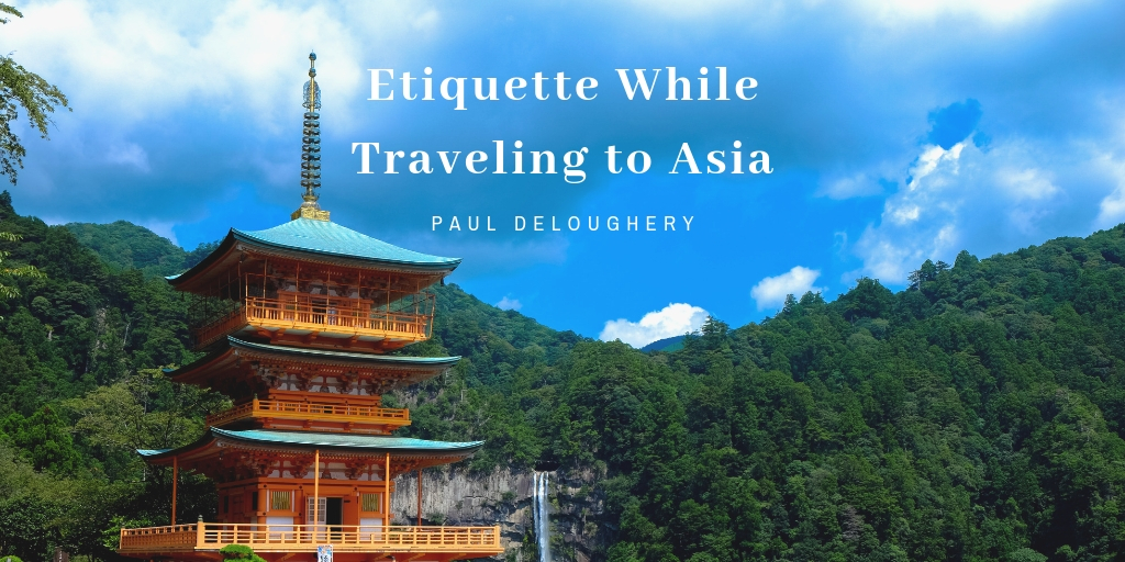 Etiquette While Traveling to Asia